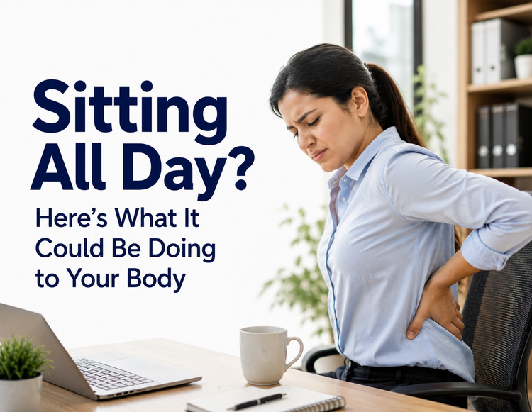 Sitting All Day? Here's What It Could Be Doing to Your Body